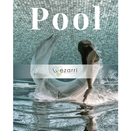 Discover ‘Pool’, the new spectacular, visual and up-to-date catalogue from Ezarri